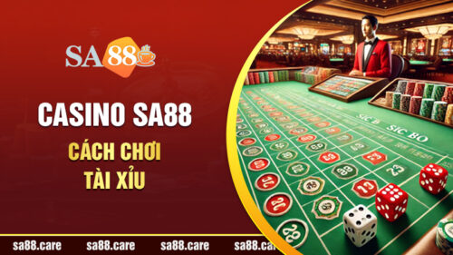 Cách Chơi Tài Xỉu SA88 Cho Người Mới, Mẹo Hay và Lưu Ý